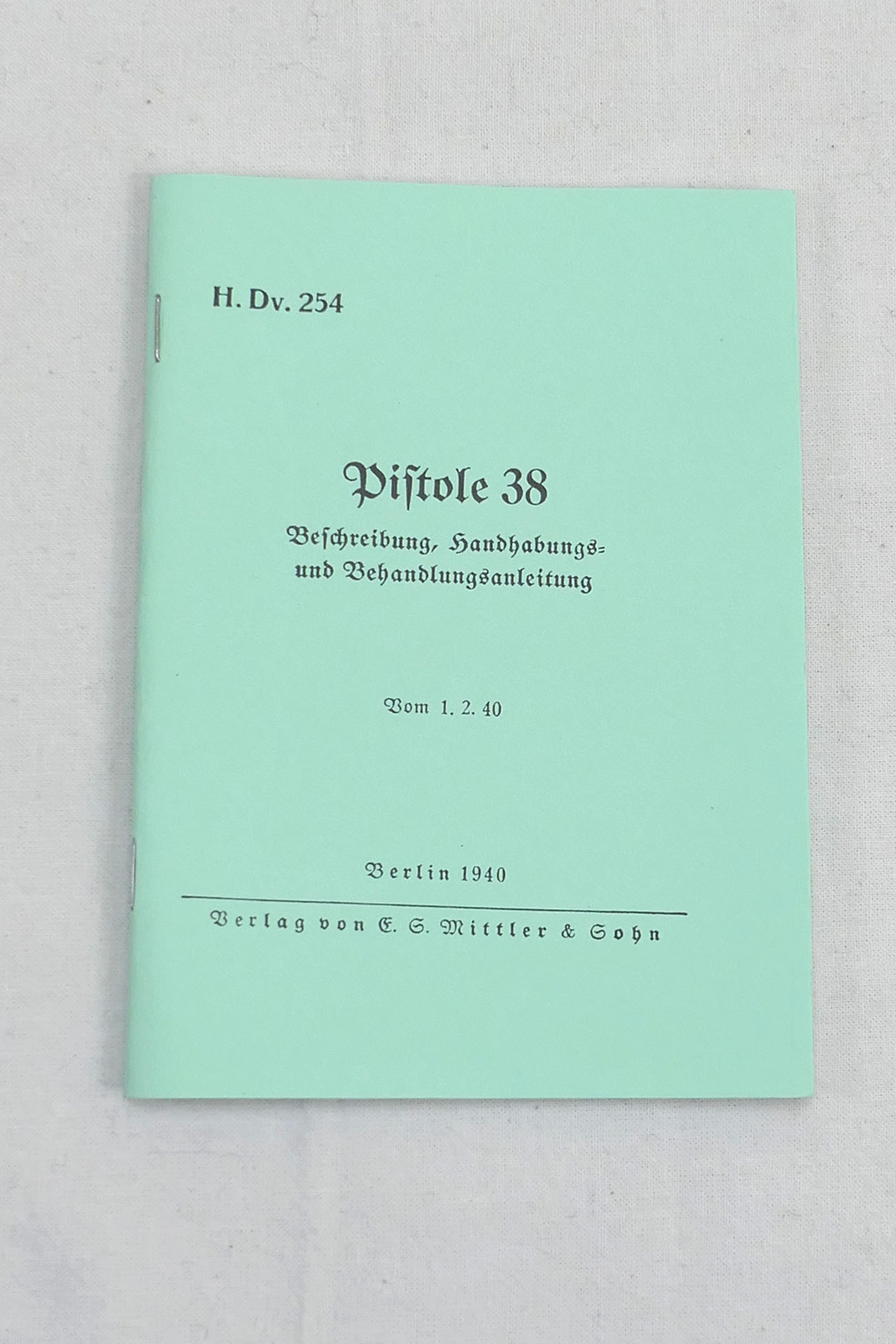 Beschreibung Handhabung und Behandlungsanleitung - Pistole 38 - Heft Broschüre