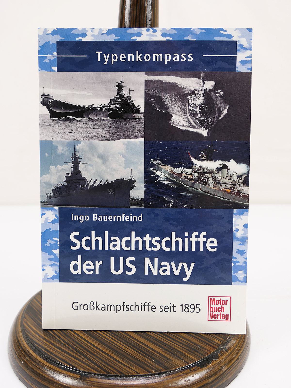 Buch Typenkompass Schlachtschiffe der US Navy Großkampfschiffe Ingo Bauernfeind Motorbuchverlag COLLECTION