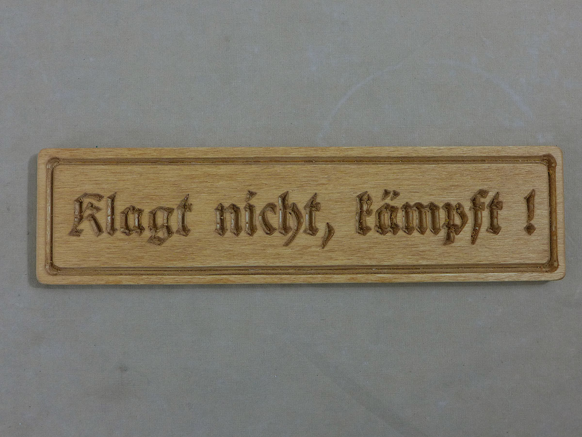 Holzschild / Holzarbeit -natur- "Klagt nicht, kämpft" Fallschirmjäger Devise