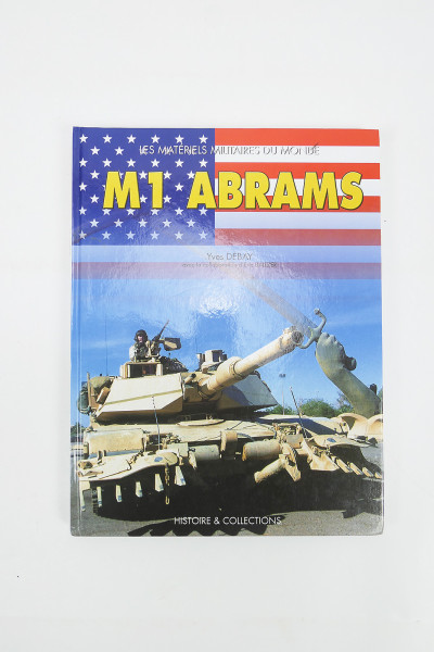 Buch - Yves Debay - Les Materiels Militares Du Monde - M1 Abrams