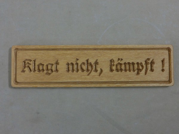 Holzschild / Holzarbeit -natur- "Klagt nicht, kämpft" Fallschirmjäger Devise