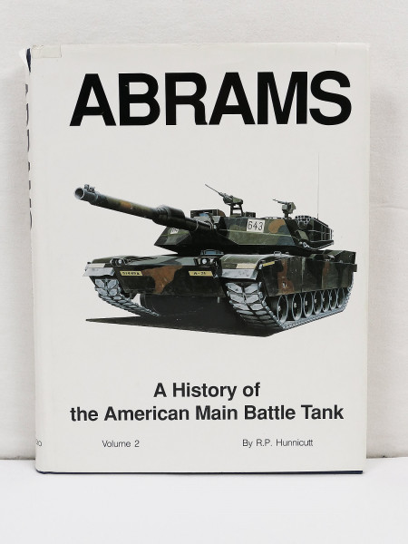 Abrams : A History of American Main Battle Tank Vol.2 - Buch R. P. Hunnicutt Kampfpanzer