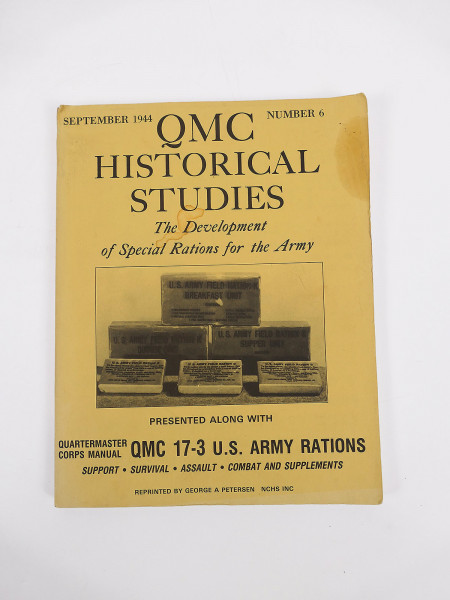 Reprint QMC Historical Studies The Development of Special Rations for US ARMY 1944