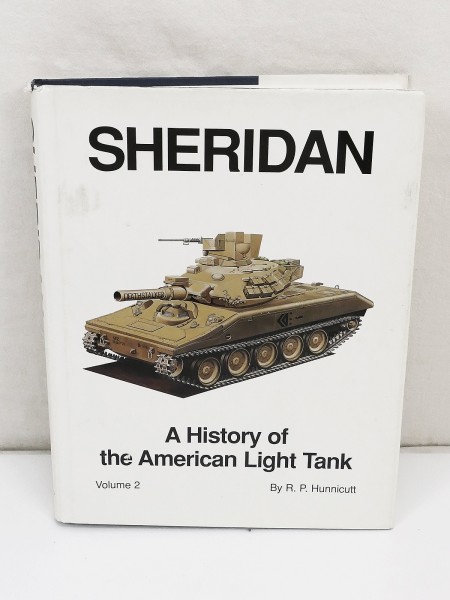 Sheridan: A History of American Light Tank Volume 2 - First Edition - Buch R. P. Hunnicutt