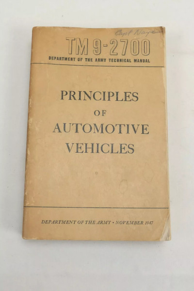 Principles of Automotive Vehicles TM9-2700 Technical Manual Handbuch 1947