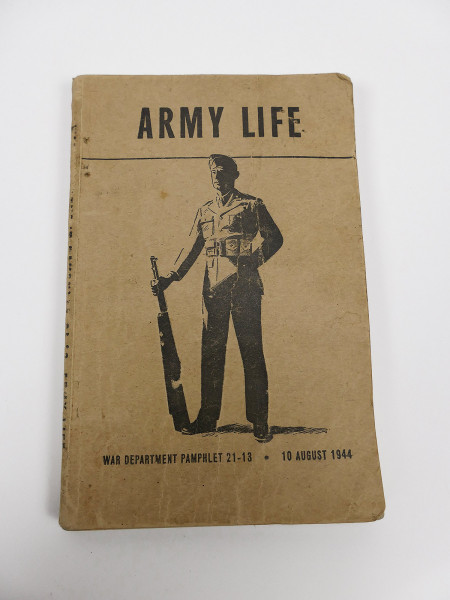 US Army Handbook Pamphlet ARMY LIFE - War Department 1944