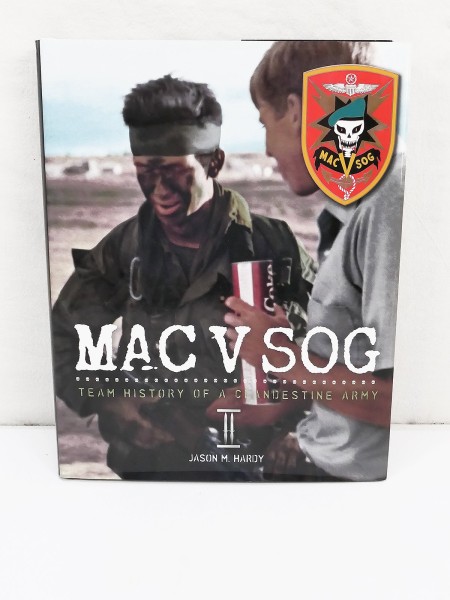MAC V SOG Team History of a Clandestine Army (Volume 2) Limitierte Ausgabe, Buch Jason M. Hardy