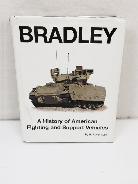 Bradley: A History of American Fighting and Support Vehicles - Buch R. P. Hunnicutt